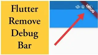 How to remove Debug Bar in Flutter app 2021