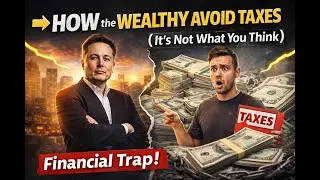 👉 How the Wealthy Avoid Taxes (It&rsquo;s Not What You Think)