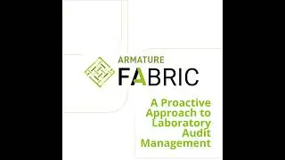 ARMATURE Fabric | A Proactive Approach to Laboratory Audit Management