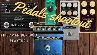 PEDALS SHOOTOUT - Marshall Shred Master | Vemuram JanRay | Suhr Kokoboost | TubeScreamer | Cali76 SE