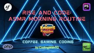 Symfony Developer's AM Routine: Gaming, Coffee & Coding ASMR