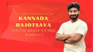 Danks Anthem | Kannada Rajotsava Special | Dance Workout | The Flow State | Anurag