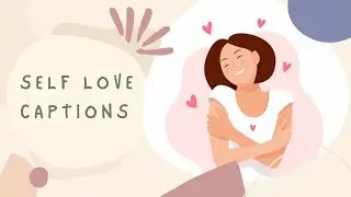 Self love captions for instagram | Self love captions for instgram for girl | Self love quotes