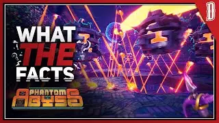 Phantom Abyss | Version 1.0 | What the Facts