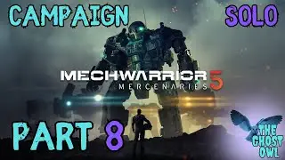 Кампания Mechwarrior 5 Mercenaries (одиночная игра), часть 8