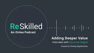 ReSkilled Podcast Episode 1.1 with Azumme Degun