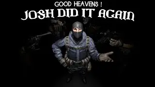 Good heavens! Josh Did It Again