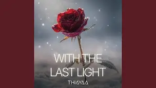 With the Last Light
