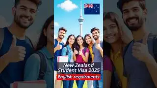 New Zealand Student Visa 2025: IELTS Requirements for International Students