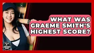 What Was Graeme Smith's Highest Score? - Go-To Cricket Guide