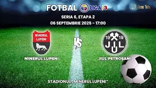 Fotbal Liga 3, Seria 6, Etapa 2, Minerul Lupeni -  Jiul Petroșani