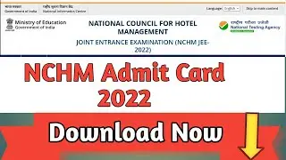 nchmct jee Admit card 2022|how to download nchm jee admit card 2022|nchm admit card 2022|nchm jee