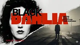 Bedah Kasus: Senyum Palsu Black Dahlia & Jejak Dokter Bedah Psikopat