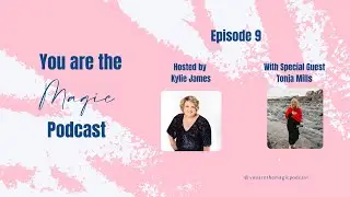 You are the Magic Podcast - Episode 9