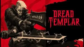 🔴Dread Templar Part 2   Full Game Live Gameplay Walkthroungh RTX 4080🔴