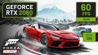 RTX 2060 SUPER on Forza Horizon 6 | 1080p, 1440p, DLSS, RayTracing