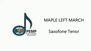 Saxofone Tenor - Maple Left March - Composi&ccedil;&atilde;o Sandy Feldstein e John O'Reilly