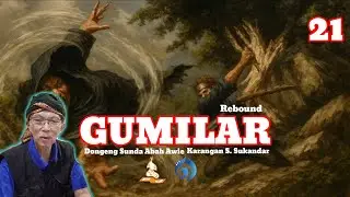 Gumilar || Dongeng Sunda Abah Awie eps 21