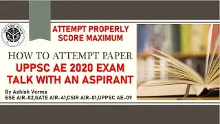 How To Attempt UPPSC AE 2020  Exam Objective Papers|Last Minute Tips for Aspirants|