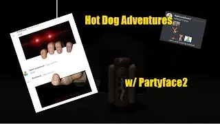 Adventures with the Hot Dog Man (Partyface2)