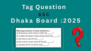 Tag Questions Made Easy | Dhaka Board SSC 2025 | English Grammar Tips