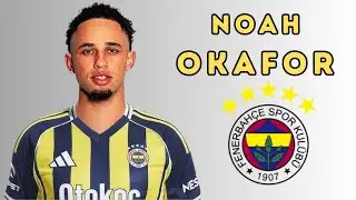 Fenerbah&ccedil;e Transfer Target Noah Okafor 🟡🔵🇨🇭 | Skills, Goals & Finishing Power 2025