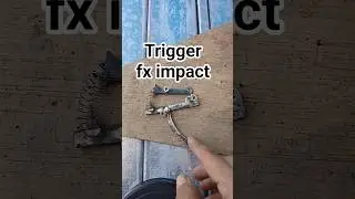 fx impact trigger #mechanism #trigger #handmade #diy #fximpact