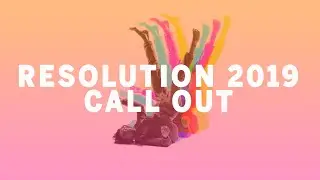 Resolution 2019 Call Out