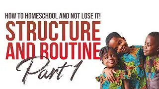 How To Homeschool - LOCKDOWN HELP | P1 - Structure And Routine