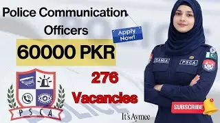 Punjab Safe Cities Authority (PSCA) Jobs 2026 | Police Communication Officers | 267 Vacancies
