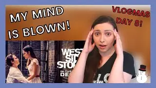 VLOGMAS DAY 8 // WEST SIDE STORY REACTION! // Tonight (Balcony Scene)!