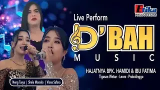 Live Perform D'BAH MUSIC HAJATNYA Bpk HAMIDI & Ibu FATIMAH TIGASAN WETAN LECES PROBOLINGGO