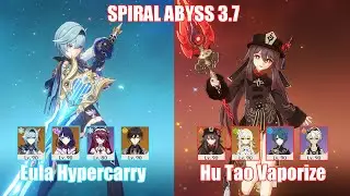 C0 Eula Hypercarry & C0 Hu Tao Vaporize-Bloom | Spiral Abyss 3.7 | Genshin Impact