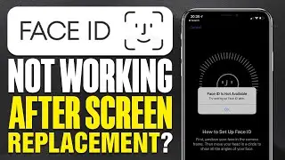 Why is My Face ID Not Working After Screen Replacement?