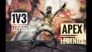 1v3 Tactics - Apex Legends Highlights