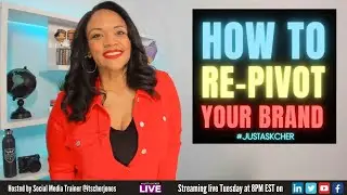 How to RE-PIVOT your Personal Brand | #justaskcher