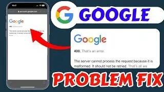 Google 400 That's An Error Problem Today Fix || Google Not Working Problem Today Fix || Google Error