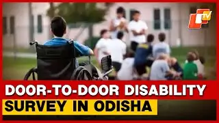 Odisha Rolls Out Survey For Children With Disabilities; Key Guidelines Released