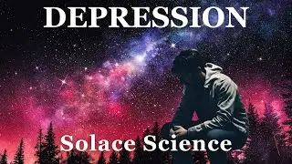 Solace Science | Understanding Depression: A Gentle Scientific Journey into the Mind