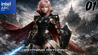 Lightning Returns: Final Fantasy XIII PC Walkthrough Part 01 (No Commentary)