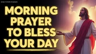 God First Every Morning | Powerful Prayer to Start Your Day Right