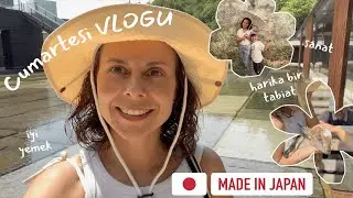 Japonya'da Hafta Sonu Neler Yapıyoruz?