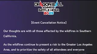 Dragon Ball Games Battle Hour 2025 Has Been Cancelled