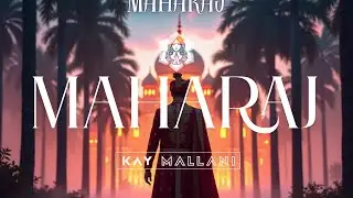 Kay Mallani &ndash; Maharaj