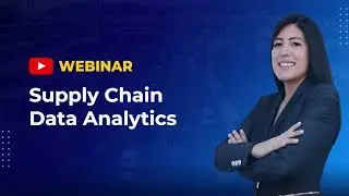 Webinar | Supply Chain Data Analytics 💻📦🚛