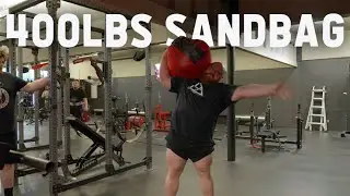 Shouldering a 400lbs sandbag for reps || Training Session 12/21