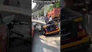 Mumbai Mulund Metro 😔construction flyover, 🥹Metro Bridge 💔Gir Gaya public #shorts #reels #viral