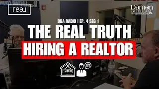 Hiring the WRONG Realtor Can Cost You Thousands 💸  | DGA RADIO Ep 4 Seg 1