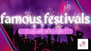 Festival | 10 famous festivals around the world