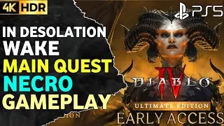 In Desolation Wake DIABLO 4 Necromancer Gameplay 4K HDR | PS5 Diablo 4 In Desolation Wake Gameplay
